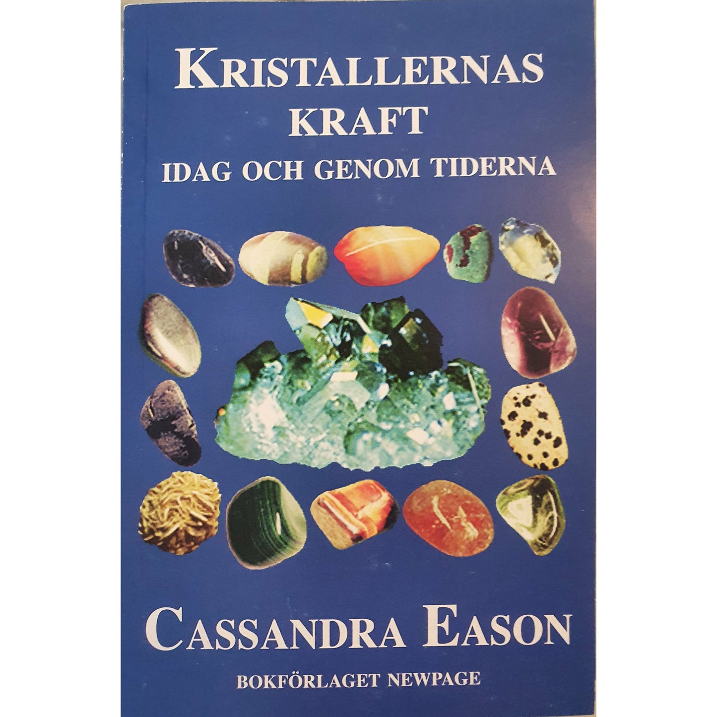 Kristallernas kraft idag och genom tiderna